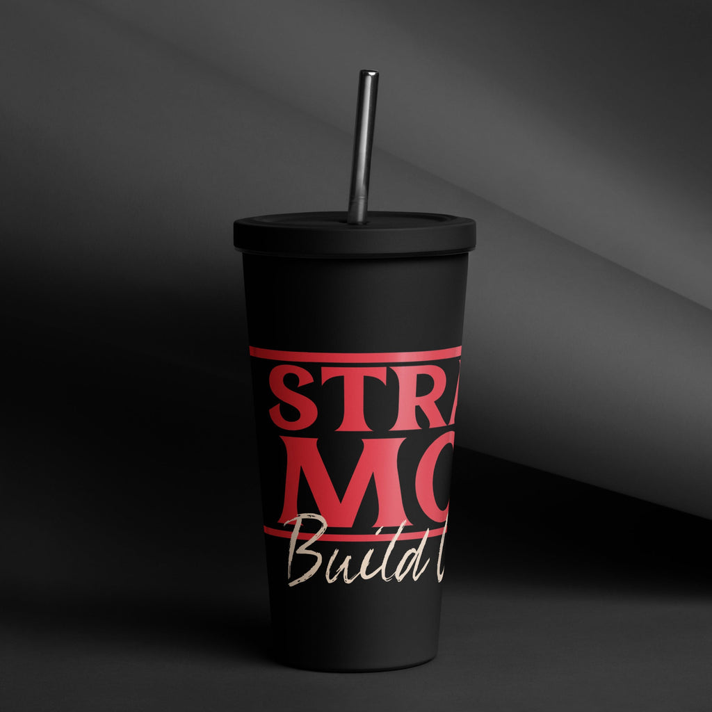 Strange Moms Build Character Insulated tumbler with a straw